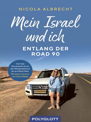 cover image of Mein Israel und ich--entlang der Road 90